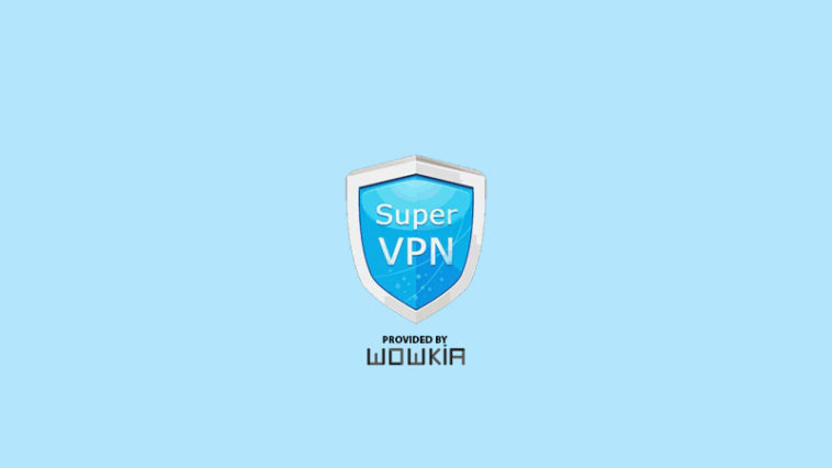 Download Super VPN - Wowkia Download